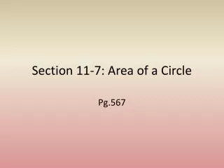 Section 11-7: Area of a Circle