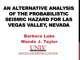 An alternative analysis of the probabilistic seismic hazard for Las Vegas Valley, Nevada