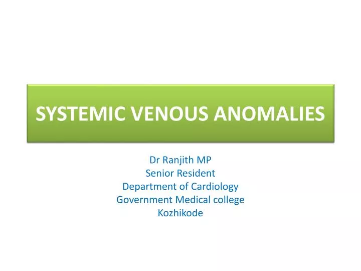 systemic venous anomalies
