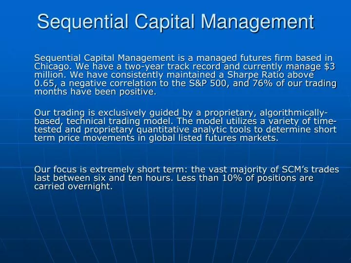 sequential capital management