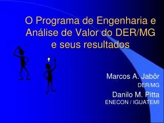O Programa de Engenharia e Análise de Valor do DER/MG e seus resultados