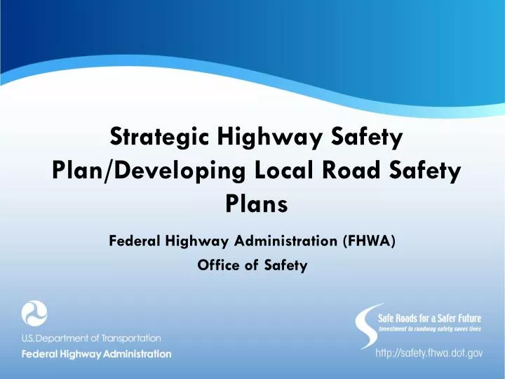 strategic highway safety plan developing local road safety plans