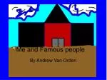 Me and Famous people - slide 1