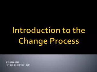 Introduction to the Change Process