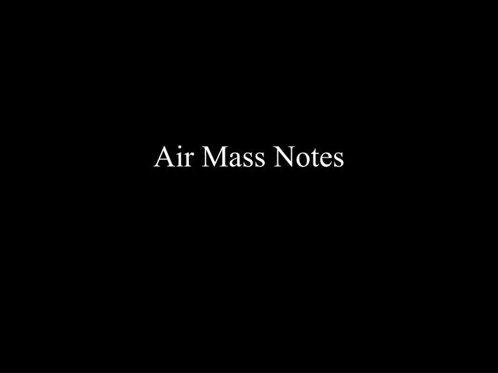 air mass notes