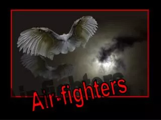 Air-fighters