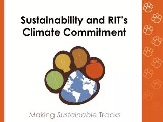 Sustainability and RIT ’ s Climate Commitment