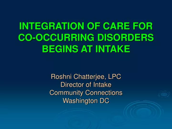 integration of care for co occurring disorders begins at intake