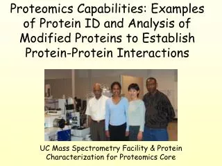 UC Mass Spectrometry Facility &amp; Protein Characterization for Proteomics Core