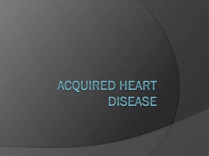 acquired heart disease