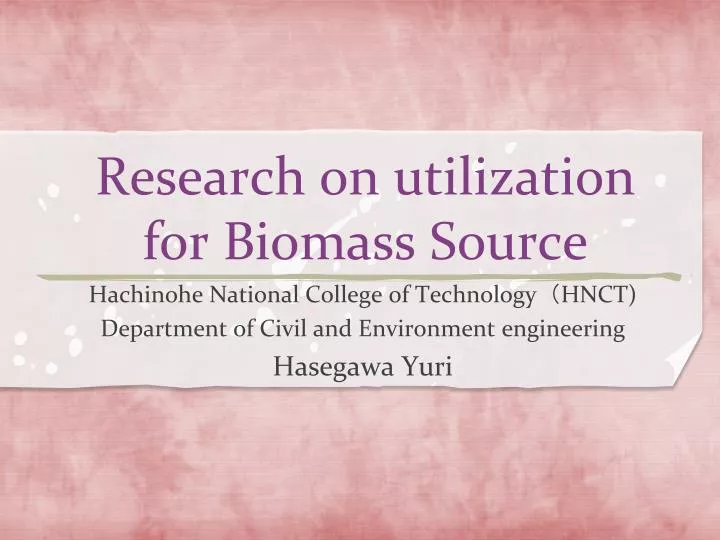 research on utilization for biomass source