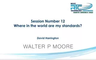 Session Number 12 Where in the world are my standards?