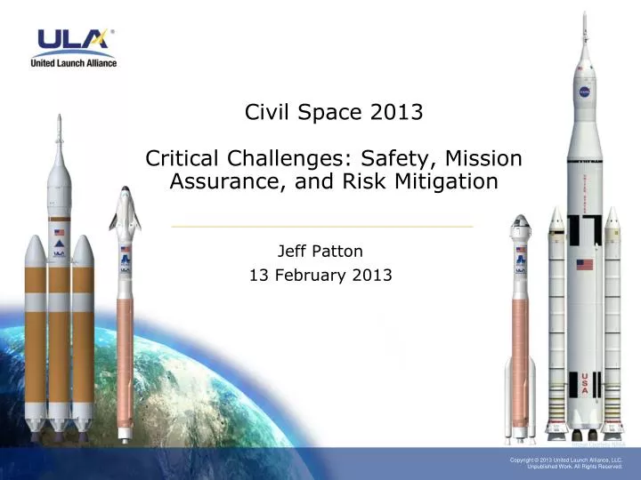 civil space 2013 critical challenges safety mission assurance and risk mitigation