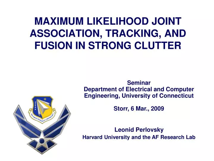 maximum likelihood joint association tracking and fusion in strong clutter