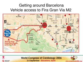 Getting around Barcelona Vehicle access to Fira Gran Via M2