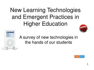 New Learning Technologies and Emergent Practices in Higher Education