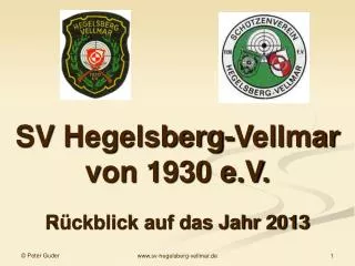 SV Hegelsberg-Vellmar von 1930 e.V. Rückblick auf das Jahr 2013