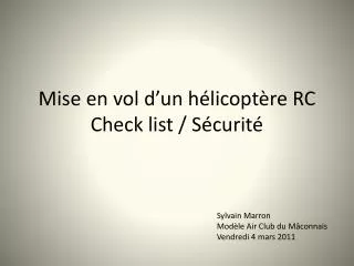 Mise en vol d’un hélicoptère RC Check list / Sécurité