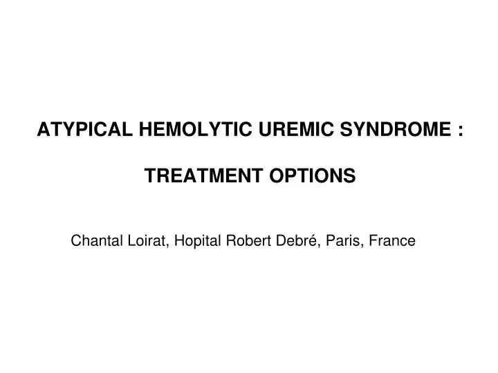 atypical hemolytic uremic syndrome treatment options