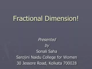 Fractional Dimension!