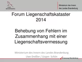 Ministerium des Innern des Landes Brandenburg Uwe Dreßler / Jürgen Schön