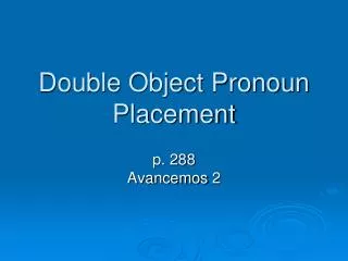 Double Object Pronoun Placement