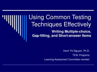 Using Common Testing Techniques Effectively