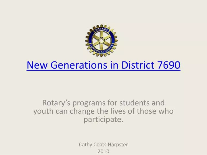 new generations in district 7690