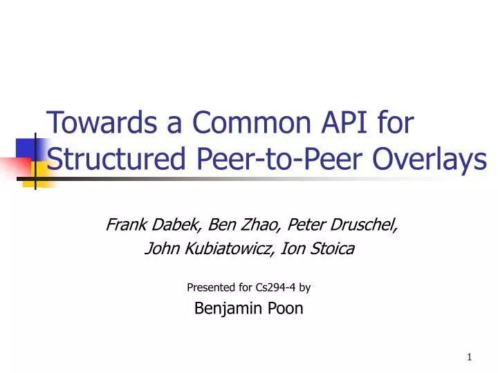 towards a common api for structured peer to peer overlays