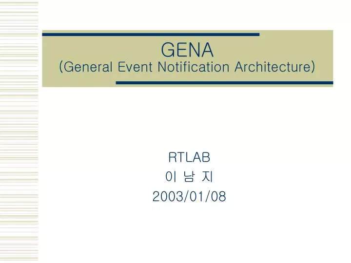 gena general event notification architecture