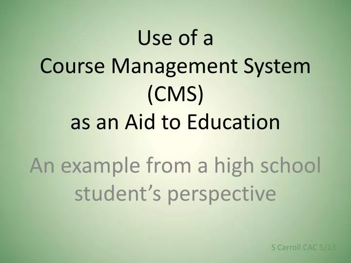 use of a course management system cms as an aid to education