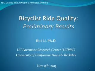 Bicyclist Ride Quality: Preliminary Results