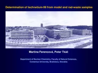 Determination of technetium-99 from model and rad-waste samples