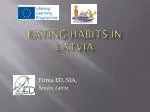 Healthy Eating Trends in Latvia: Children and Adults - slide 1
