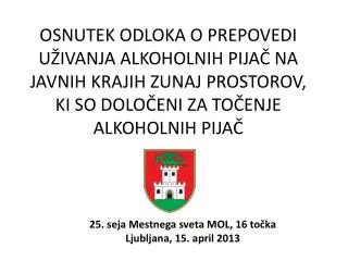 25. s eja Mestnega sveta MOL, 16 točka Ljubljana, 15. april 2013