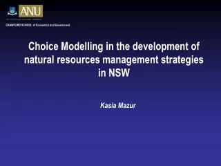 Choice Modelling in the development of natural resources management strategies in NSW