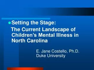 Setting the Stage: The Current Landscape of Children’s Mental Illness in North Carolina