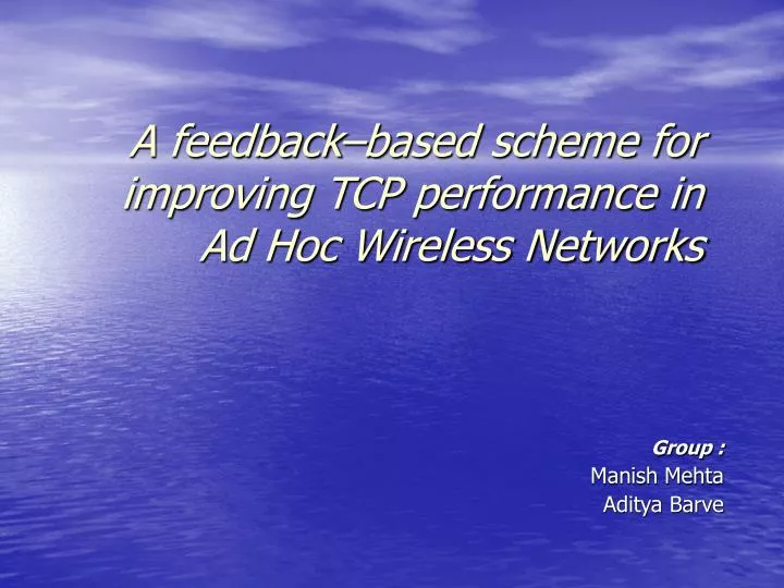 a feedback based scheme for improving tcp performance in ad hoc wireless networks