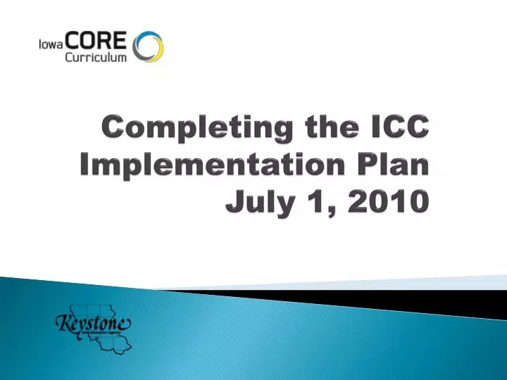 completing the icc implementation plan july 1 2010