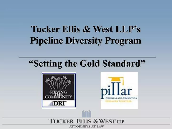 tucker ellis west llp s pipeline diversity program setting the gold standard