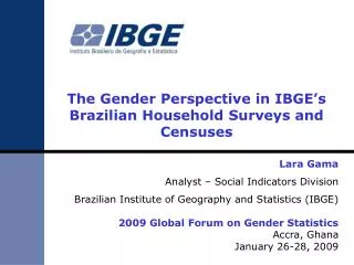 The Gender Perspective in IBGE’s Brazilian Household Surveys and Censuses