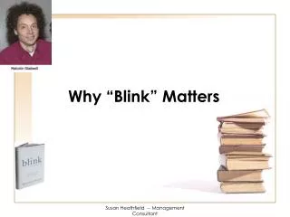 Why “Blink” Matters