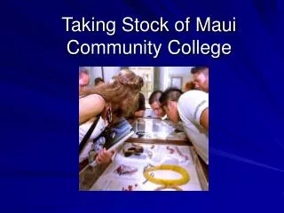 Taking Stock of Maui Community College
