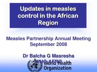 Updates in measles control in the African Region
