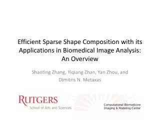 Shaoting Zhang, Yiqiang Zhan, Yan Zhou, and Dimitris N. Metaxas