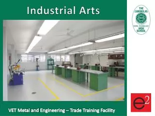 VET Metal and Engineering – Trade Training Facility
