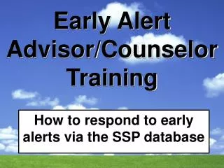 Early Alert Advisor/Counselor Training