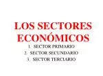 LOS SECTORES ECONÓMICOS - slide 1