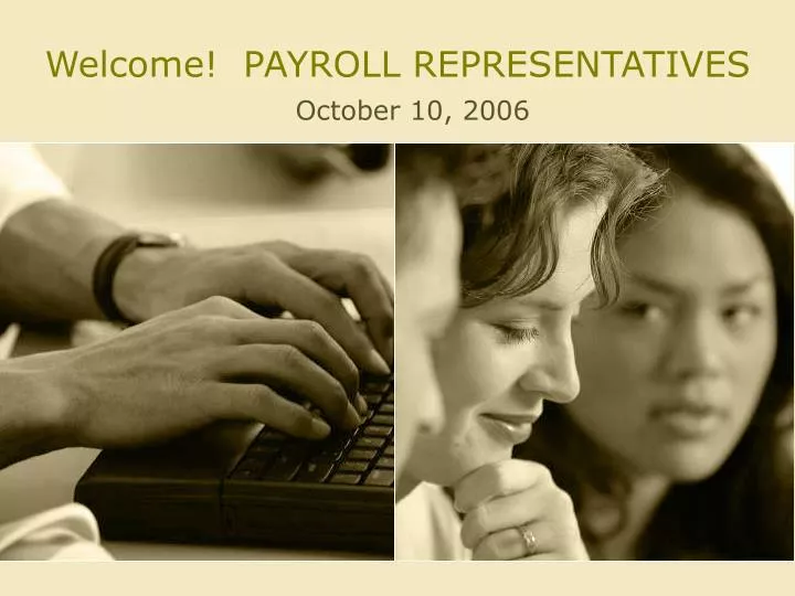 welcome payroll representatives