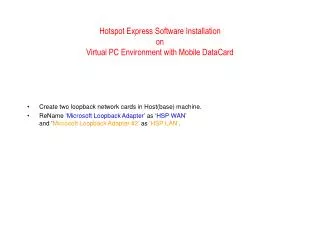 Hotspot Express Software Installation on Virtual PC Environment with Mobile DataCard